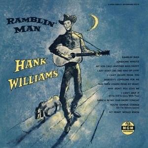 (I Heard That) Lonesome Whistle - Hank Williams