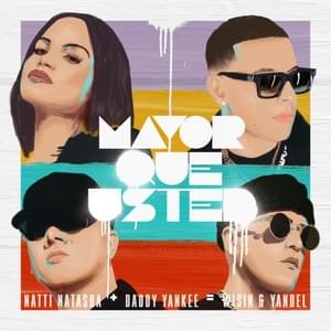 Mayor Que Usted - Natti Natasha, Daddy Yankee & Wisin & Yandel