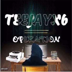 Operation - Teejayx6