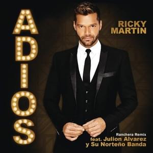 Adiós (Ranchera Remix) - Ricky Martin (Ft. Julión Álvarez y su Norteño Banda)