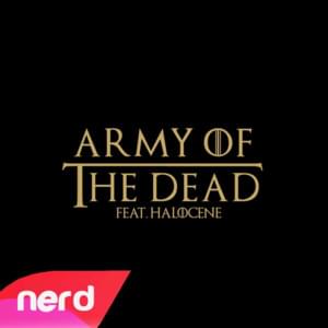 Army of the Dead - NerdOut (Ft. Halocene)