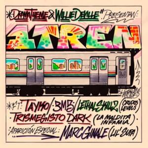 1 Tren - Willie DeVille & Drama Theme (Ft. 3M5, Lethal Skillz, Lil Supa, Tayko & Trimegisto Dark)