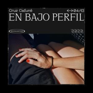 En Bajo Perfil - Cruz Cafuné