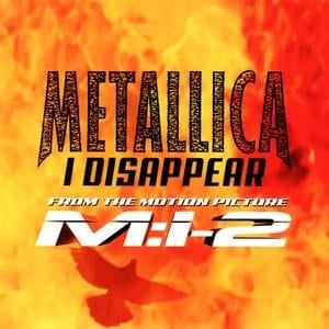 I Disappear - Metallica