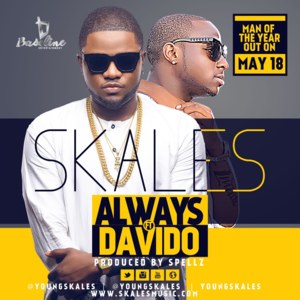 Always - Skales (Ft. Davido)