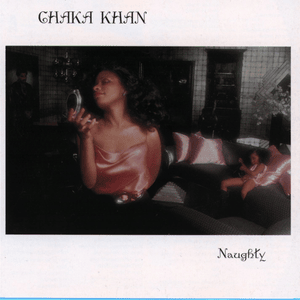 What You Did - Chaka Khan