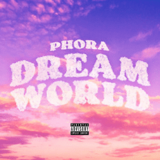 Dreamworld - Phora