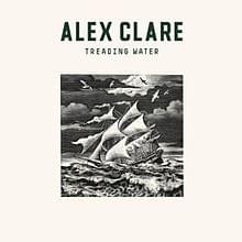 Treading Water - Alex Clare