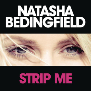 Strip Me - Natasha Bedingfield