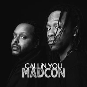 Callin You - MadCon