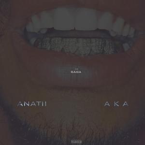 The Saga - AKA & Anatii