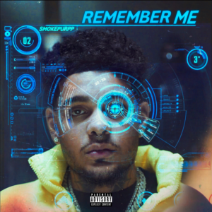 Remember Me - Smokepurpp