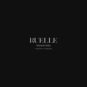 Monsters (Acoustic Version) - Ruelle