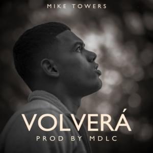 Volverá - Myke Towers