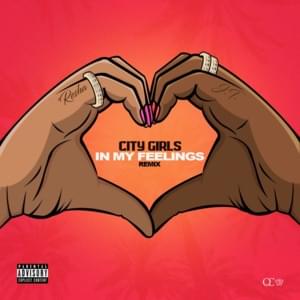 In My Feelings (Remix) - City Girls