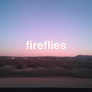 Fireflies - ​​khai ​​dreams