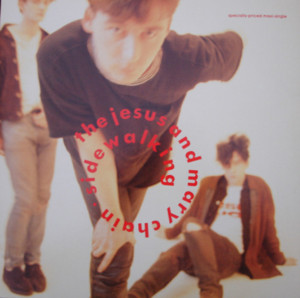 Sidewalking - The Jesus and Mary Chain