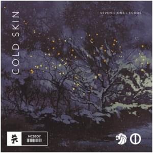 Cold Skin - Seven Lions & Echos