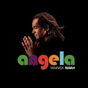 Angela - Yannick Noah