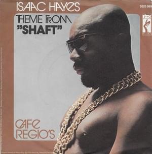 Theme from Shaft - Isaac Hayes