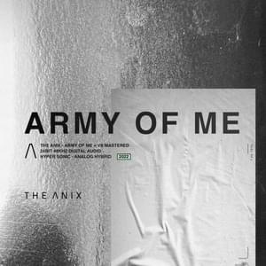 Army of Me - The Anix