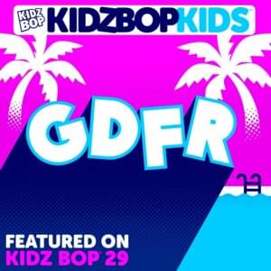 GDFR - KIDZ BOP Kids