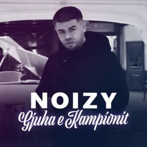 Gjuha e Kampionit - Noizy