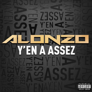 Y’en a assez - Alonzo