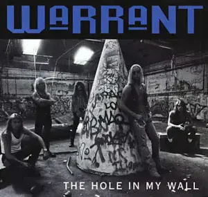 The Hole in My Wall - Warrant