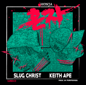 혼자 (Honja) - Slug † Christ (Ft. Keith Ape)