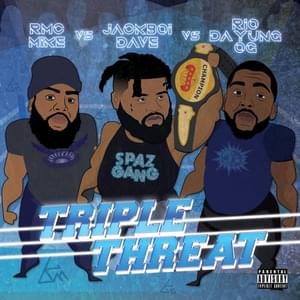 Triple Threat - Jackboi Dave (Ft. Rio Da Yung OG & RMC Mike)