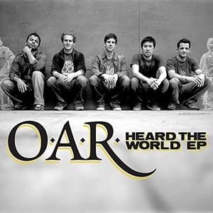 Heard The World (Live) (from Heard The World) - O.A.R