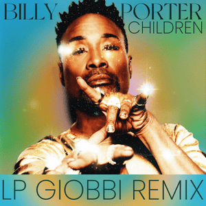 Children (LP Giobbi Remix) - Billy Porter