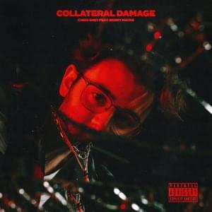 Collateral Damage - Chris Grey (Ft. ​benny mayne)