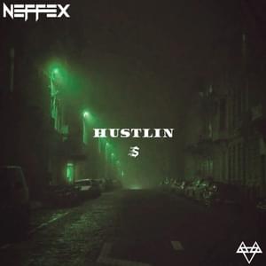 Hustlin’ - NEFFEX