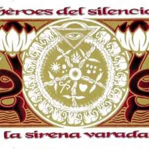 La Sirena Varada - Héroes Del Silencio