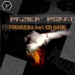 Pnzier’ Psant - Fuossera (Ft. Co’Sang)