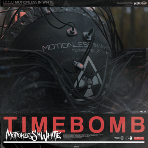 Timebomb - Motionless in White