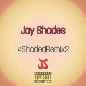 Lemon (Shaded Remix) - Jay Shades