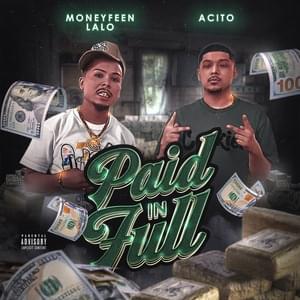 Paid in full - MoneyFeen Lalo (Ft. Acito)