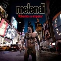 Volvamos A Empezar - Melendi