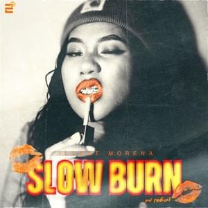 Slow Burn - Illest Morena