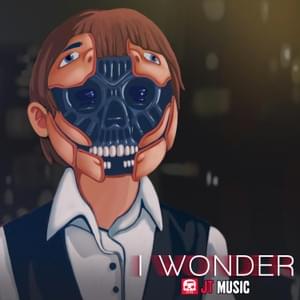 I Wonder - JT Music (Ft. Andrea Storm Kaden)