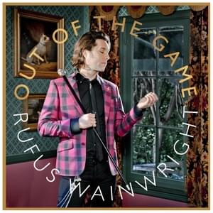 Sometimes You Need - Rufus Wainwright