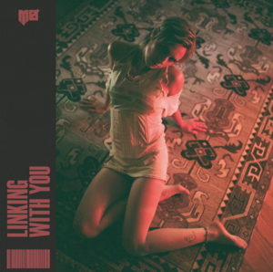 Linking With You - MØ