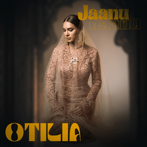 Jaanu, Jaanu - Otilia