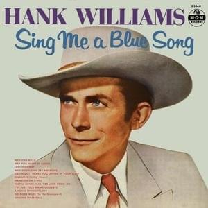 Why Should We Try Anymore - Hank Williams