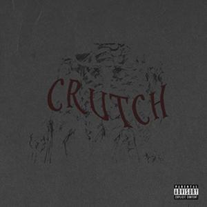 Crutch - ​guccihighwaters