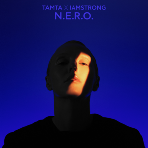 N.E.R.O. - Tamta (Ft. IAMSTRONG)