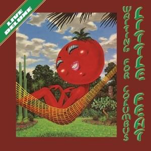 All That You Dream (Live at Lisner Auditorium, Washington, DC, 8/10/77) - Little Feat